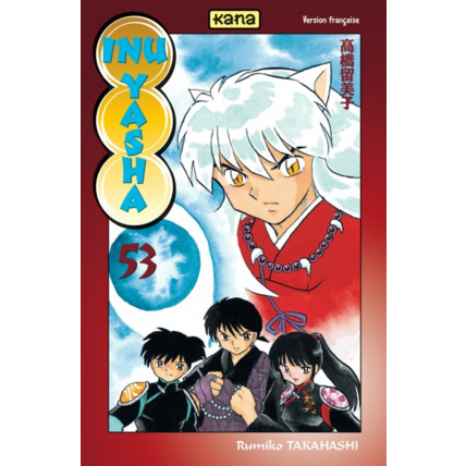 Avis Inu-Yasha - Tome 53 ÉDITIONS KANA 1