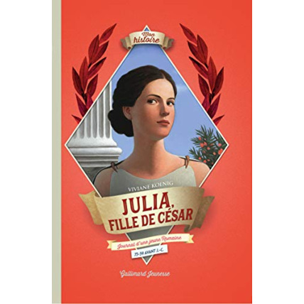 Avis Livre Julia, Fille De Cesar GALLIMARD JEUNESSE 1