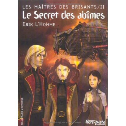 Avis Livre Les Maîtres Des Brisants, Ii : Le Secret Des Abîmes GALLIMARD JEUNESSE 1