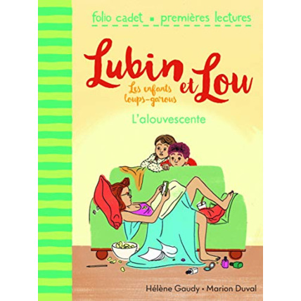 Avis Livre Lubin Et Lou, Tome 6 : L'Alouvescente - Folio Cadet Premieres Lectures - De 6 À 9 Ans GALLIMARD JEUNESSE 1