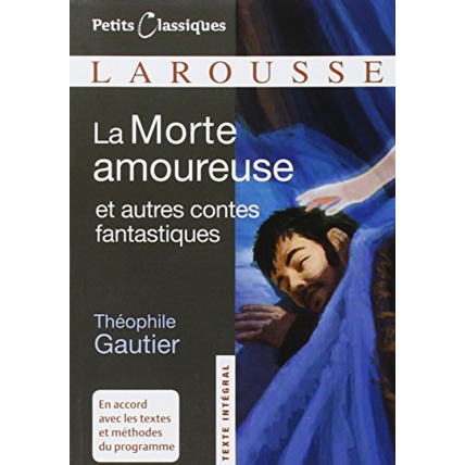 Avis La Morte amoureuse et autres contes fantastiques LAROUSSE 1