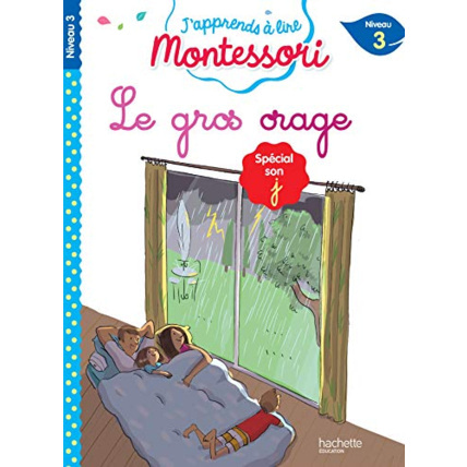 Avis Le gros orage, niveau 3 - J'apprends à lire Montessori Hachette Éducation 1
