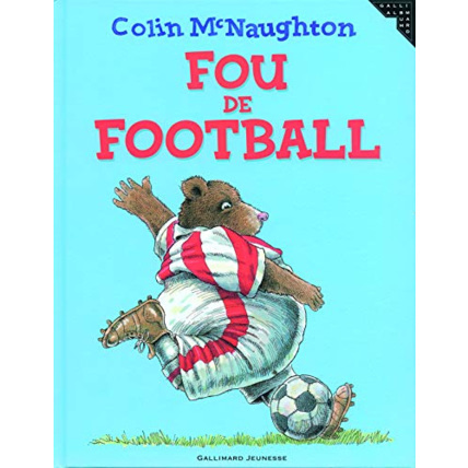 Avis Livre Fou De Football - A Partir De 4 Ans GALLIMARD JEUNESSE 1