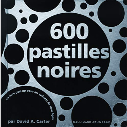 Avis Livre 600 Pastilles Noires - Un Livre Pop-Up Pour Les Enfants De Tous Âges GALLIMARD JEUNESSE 1