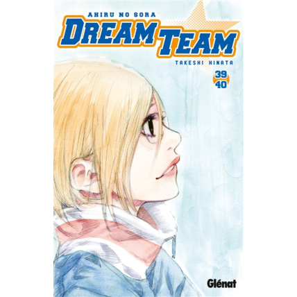 Avis Dream Team - Tome 39-40 GLENAT 1
