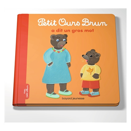 Avis Petit Ours Brun a dit un gros mot BAYARD JEUNESSE 1