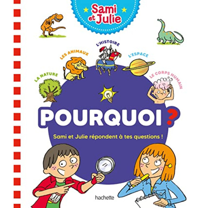 Avis Pourquoi ? Sami et Julie répondent à tes questions ! Hachette Éducation 1