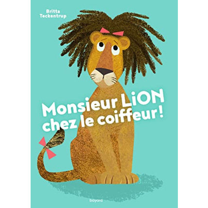 Avis Monsieur Lion chez le coiffeur ! BAYARD JEUNESSE 1