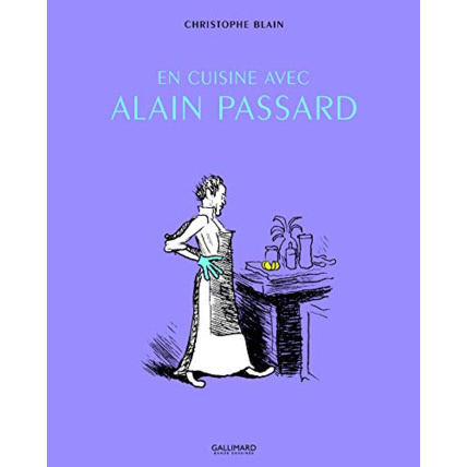 Avis Livre En Cuisine Avec Alain Passard GALLIMARD JEUNESSE 1