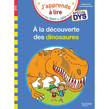 Avis Sami et Julie - Spécial DYS (dyslexie) - À la découverte des dinosaures Hachette Éducation 1