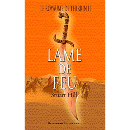Avis Livre Le Royaume De Thirrin, Ii : Lame De Feu GALLIMARD JEUNESSE 1