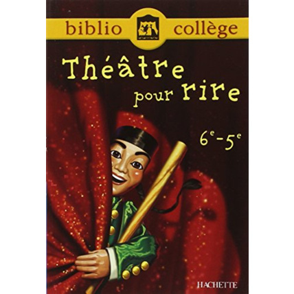 Avis Bibliocollège - Théâtre pour rire - 6e - 5e Hachette Éducation 1