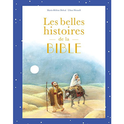 Avis Les belles histoires de la Bible BAYARD JEUNESSE 1