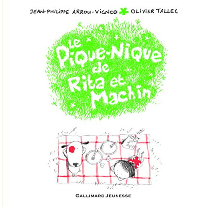 Avis Livre Le Pique-Nique De Rita Et Machin GALLIMARD JEUNESSE 1