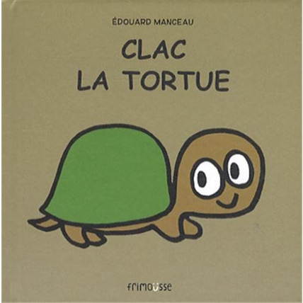Avis Clac La Tortue EDITIONS FRIMOUSSE 1