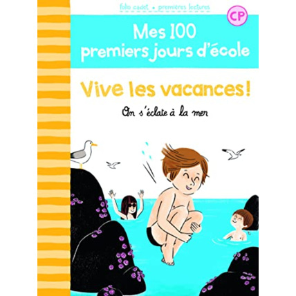 Avis Livre 100 Premiers Jours - Vive Les Vacances GALLIMARD JEUNESSE 1
