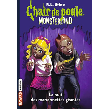 Avis Monsterland - Tome 08 - La nuit des marionnettes géantes BAYARD JEUNESSE 1