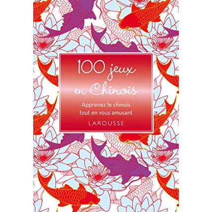 Avis 100 jeux en Chinois LAROUSSE 1