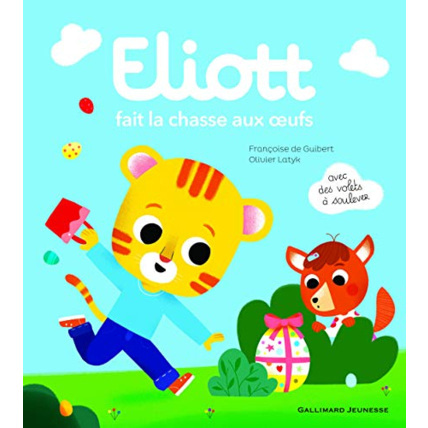 Avis Livre Eliott Fait La Chasse Aux Oeufs GALLIMARD JEUNESSE 1