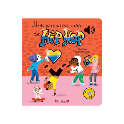 Avis Livre Mes premiers airs de hip-hop Gründ 1