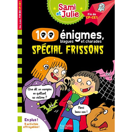 Avis Sami et Julie 100 énigmes, spécial frissons Hachette Éducation 1