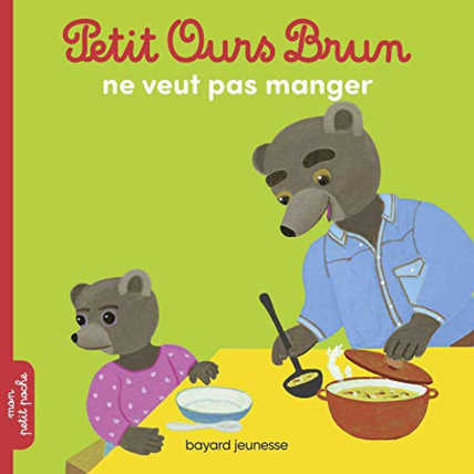 Avis Petit Ours Brun ne veut pas manger BAYARD JEUNESSE 1