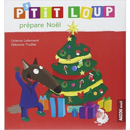 Avis P'tit Loup prépare Noël EDITIONS AUZOU 1
