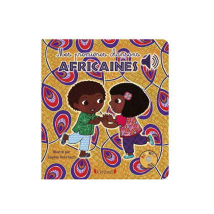Avis Livre Mes premières chansons africaines Gründ 1