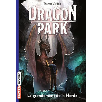Avis Dragon Park - Tome 04 - Le grondement de la Horde BAYARD JEUNESSE 1