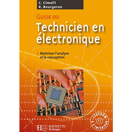 Avis Guide du technicien en électronique - Livre élève+CD - Ed.2007: Maîtriser l'analyse et la conception Hachette Éducation 1