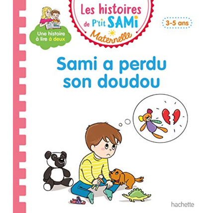 Avis Les histoires de P'tit Sami Maternelle (3-5 ans) : Sami a perdu son doudou Hachette Éducation 1