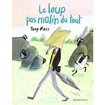 Avis Livre Le Loup Pas Malin Du Tout GALLIMARD JEUNESSE 1