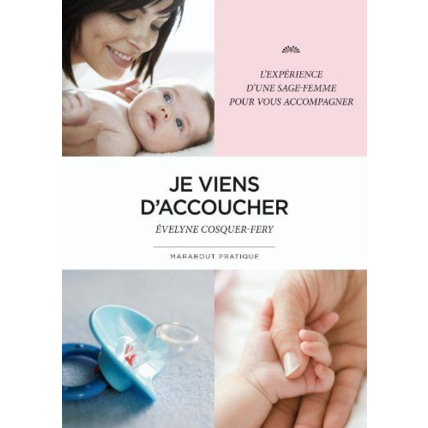 Avis Je viens d'accoucher EDITIONS MARABOUT 1