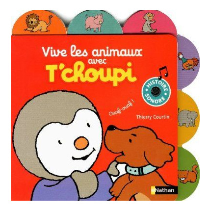 Avis T'choupi Vive les animaux NATHAN 1