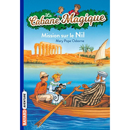 Avis La Cabane Magique - Tome 46  - Mission sur le Nil BAYARD JEUNESSE 1