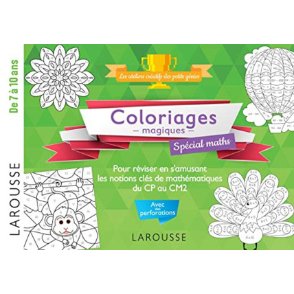 Avis 20 coloriages magiques spécial MATHS, 7-10 ans LAROUSSE 1