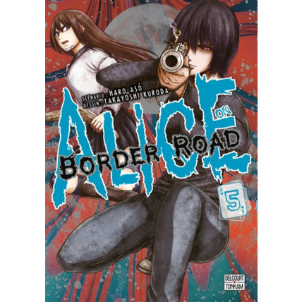 Avis Alice on Border Road Tome 5 ÉDITIONS DELCOURT 1