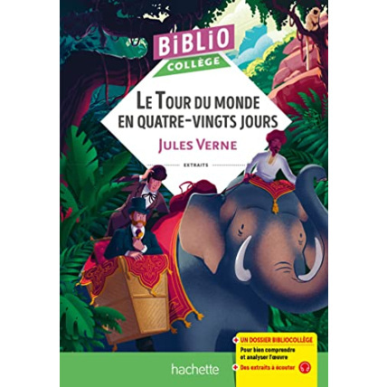Avis BiblioCollège Le Tour du monde en 80 jours (J Verne) Hachette Éducation 1