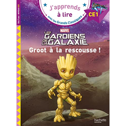 Avis Disney- Marvel - Les gardiens de la galaxie, Groot à la rescousse ! CE1 Hachette Éducation 1