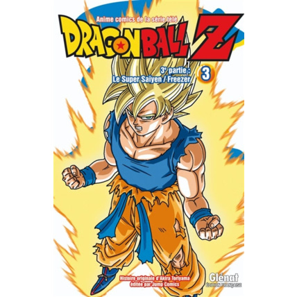 Avis Dragon Ball Z - 3e partie - Tome 3 - Le Super Saïyen/Freezer GLENAT 1