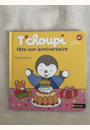 avis T'choupi fête son anniversaire par Lina