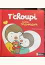 avis Livre T'choupi aime maman par Lina