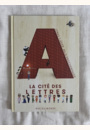 avis Livre enfant La cité des lettres par Lina