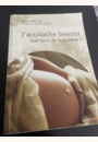 avis J'accouche bientôt et j'ai peur de la douleur par Suéva