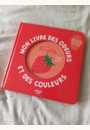 avis Mon premier livre des odeurs et des couleurs par Dorothee