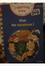 avis Sami et Julie- Spécial DYS (dyslexie) Vive les vacances ! par Sadjo