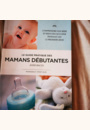 avis Le guide pratique des mamans débutantes par Emilie