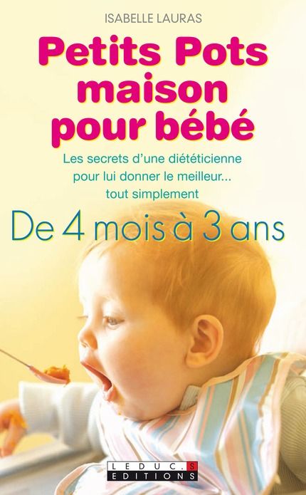 Petits Pots Maison Pour Bebe Leduc Editions Comparateur Avis Prix Consobaby